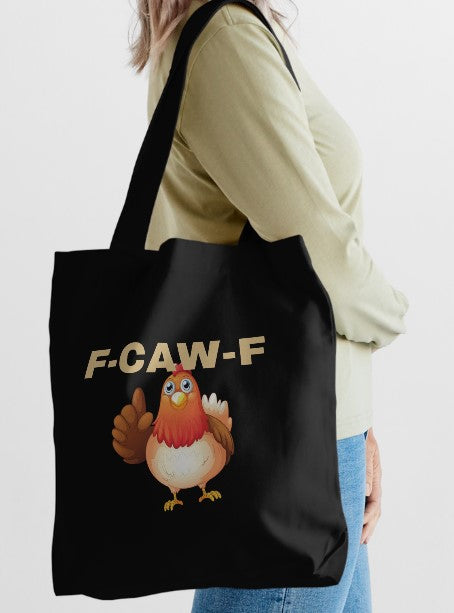 F-Caw-F Tote Bag